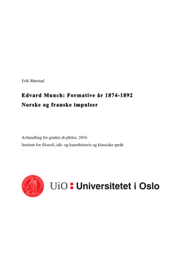 Edvard Munch: Formative År 1874-1892 Norske Og Franske Impulser