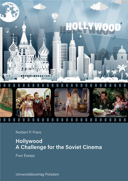 Hollywood – a Challenge for the Soviet Cinema