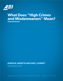 What Does “High Crimes and Misdemeanors” Mean?