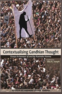 Contextualising Gandhian Thought Was Elected to the Executive Committee of the International Students' Service - World University Service