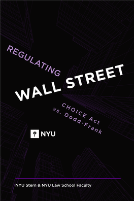 Regulating Wall Street: CHOICE Act Vs. Dodd-Frank CHOICE Act Vs