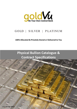 Physical Bullion Catalogue & Contract Specifications