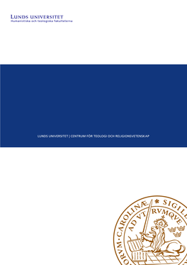 CENTRUM FÖR TEOLOGI OCH RELIGIONSVETENSKAP Abstract: the Use of Islamic Symbols in Metal Music Has, Until Now, Been a Rare Phenomenon