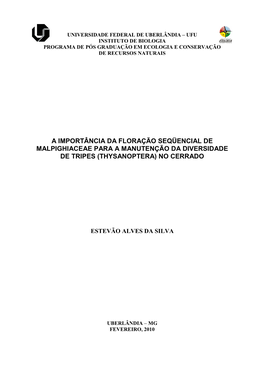 A Importância Da Floração Seqüencial De Malpighiaceae Para a Manutenção Da Diversidade De Tripes (Thysanoptera) No Cerrado