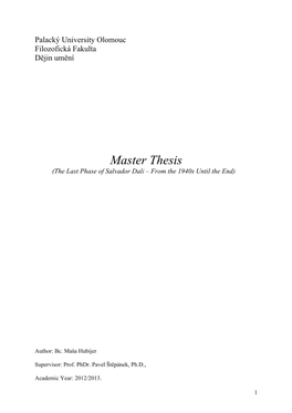 Master Thesis (The Last Phase of Salvador Dalí – from the 1940S Until the End)