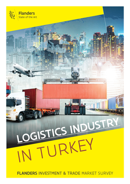 Logistics Industry in Turkey Flanders Investment & Trade Market Survey