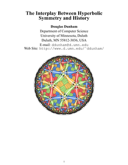 The Interplay Between Hyperbolic Symmetry and History