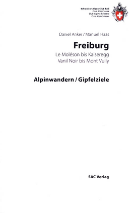 Freiburg Le Moleson Bis Kaiseregg Vanil Noir Bis Mont Vully