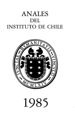 1985 ANALES DEL INSTITUTO DE CHILE 1985 Edición De 1