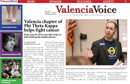 Valencia Chapter of Phi Theta Kappa Helps Fight Cancer Bone Marrow Drive Provides Hope to Kids Battling the Deadly Disease