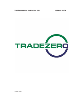 Tradezero Zeropro Manual Version 3.0.600 Updated 06.24