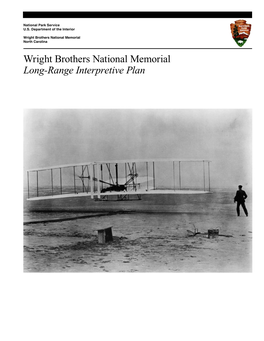 Wright Brothers National Memorial Long-Range Interpretive Plan Cover Photo: First Flight, December 17, 1903, Kitty Hawk, North Carolina