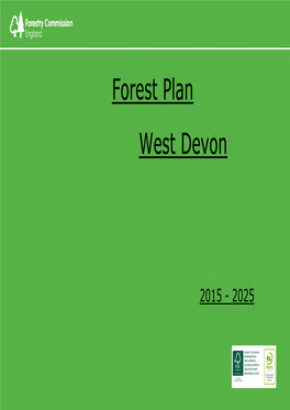 West Devon Forest Plan Area Is Not Within That Drain the Area and Wide Views Across a Compliments the Local Landscape