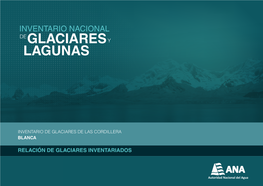 Relación De Glaciares Inventariados Glaciares De La Cordillera Blanca Inventario Nacional De Glaciares Y Lagunas