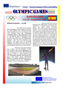 OLYMPIC GAMES BARCELONA July 25 - August 05, 1992