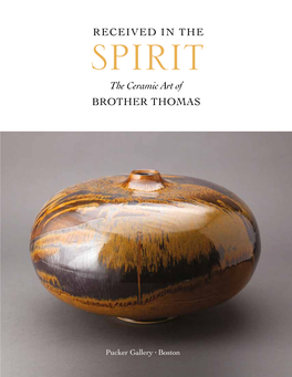 Received in the the Ceramic Art of Brother Thomas