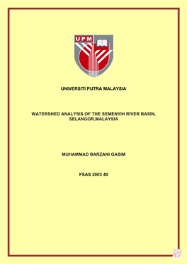 Watershed Analysis of the Semenyih River Basin, Selangor,Malaysia