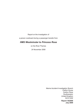 HMS Westminster / Princess Rose Report No 16/2009
