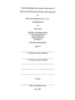 THE DEVELOPMENT of a GENRE: PINA BAUSCH and LATE TWENTIETH-CENTURY DANCE THEATRE by SHU-LAN MIRANDA NI, B.A., M.A. a DISSERTATIO