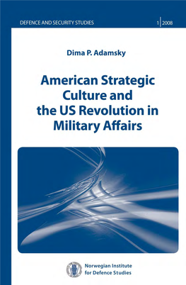 American Strategic Culture and the US Revolution in Military Affairs