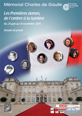 Les Premières Dames, De L'ombre À La Lumière Mémorial Charles De Gaulle