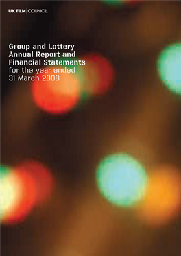 UK Film Council Annual Report and Accounts 2007-2008