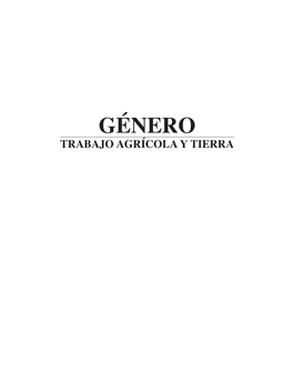 Género Agrícola Y Tierra