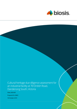 Cultural Heritage Due Diligence Assessment for an Industrial Facility at 70 Ordish Road, Dandenong South, Victoria