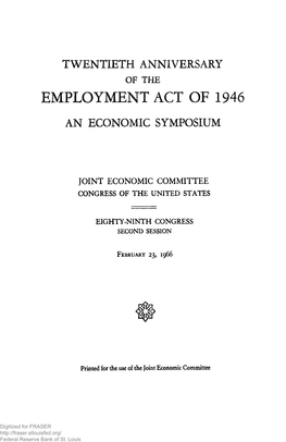 Twentieth Anniversary of the Employment Act of 1946: an Economic Symposium