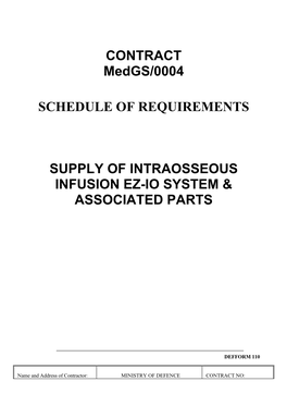 CONTRACT Medgs/0004 SCHEDULE of REQUIREMENTS SUPPLY of INTRAOSSEOUS INFUSION EZ-IO SYSTEM & ASSOCIATED PARTS