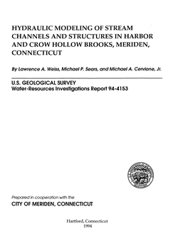 Hydraulic Modeling of Stream Channels and Structures in Harbor and Crow Hollow Brooks, Meriden, Connecticut