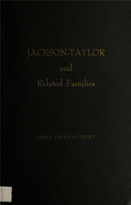 Jackson-Taylor and Related Families