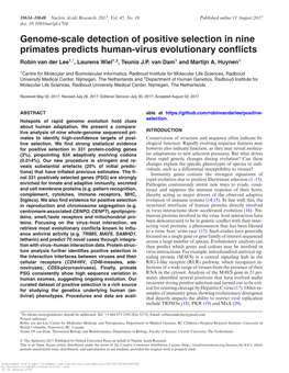 Genome-Scale Detection of Positive Selection in Nine Primates Predicts Human-Virus Evolutionary Conﬂicts Robin Van Der Lee1,*, Laurens Wiel1,2, Teunis J.P