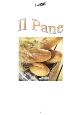 Il Pane - La Farina ……………………..…………………