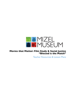 Movies That Matter: Film Study & Social Justice “Blessed Is the Match