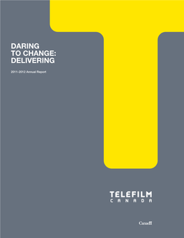 2011-2012 Daring to Change: Delivering