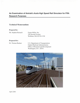 An Examination of Amtrak's Acela High Speed Rail Simulator for FRA Research Purposes, 2001, S