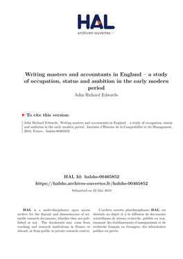 Writing Masters and Accountants in England – a Study of Occupation, Status and Ambition in the Early Modern Period John Richard Edwards