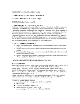 COURSE TITLE: CHRISTIANITY in ASIA COURSE NUMBER: ASPA 3998-01/CATH 3998-10 SECTION TIMES/DAYS: TR 11:50Am-1:20Pm INSTRUCTOR: Dr