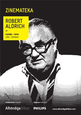 ZINEMATEKA Robert Aldrich - Uztaila - Urria Julio - Octubre