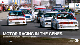 Motor Racing in the Genes. Bmw in Motorsport – a Success Story