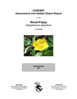 COSEWIC Assessment and Update Status Report on the Wood-Poppy Stylophorum Diphyllum in Canada. Endangered 2007