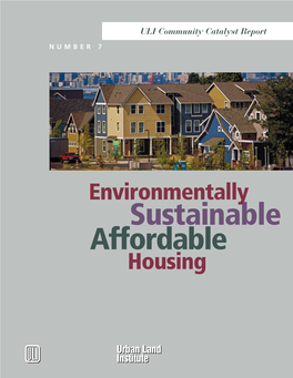 Environmentally Sustainable Affordable Housing: ULI Community