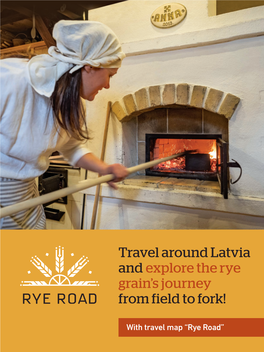 Travel Around Latvia and Explore the Rye Grain's Journey from Field to Fork!