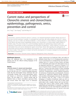 Clonorchis Sinensis and Clonorchiasis: Epidemiology, Pathogenesis, Omics, Prevention and Control Ze-Li Tang1,2, Yan Huang1,2 and Xin-Bing Yu1,2*