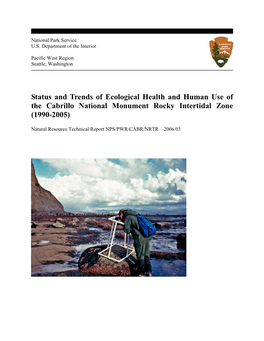 Status and Trends of Ecological Health and Human Use of the Cabrillo National Monument Rocky Intertidal Zone (1990-2005)