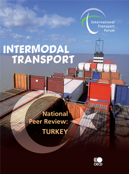 Intermodal Transport Intermodal Intermodal National Peer Review: Turkey