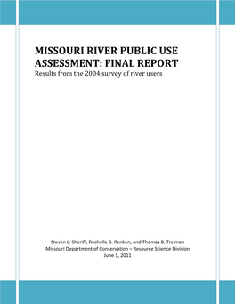 MISSOURI RIVER PUBLIC USE ASSESSMENT: FINAL REPORT Results from the 2004 Survey of River Users
