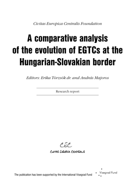A Comparative Analysis of the Evolution of Egtcs at the Hungarian-Slovakian Border