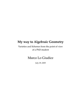 My Way to Algebraic Geometry Marco Lo Giudice